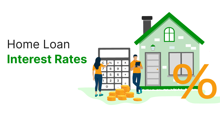 Home Loan Interest Rates 2025 – What You Need to Know